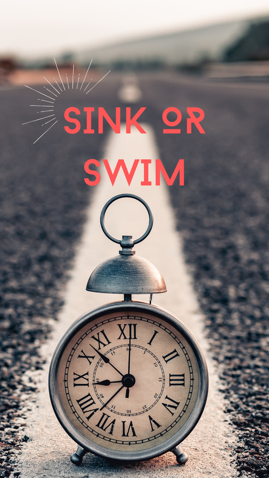 "Sink or Swim"